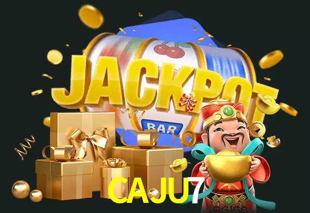 CAJU7 bet